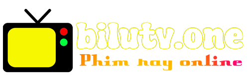 Bilutv | Bilu tv xem phim hay miễn phí Free 24/7 số 1 2025